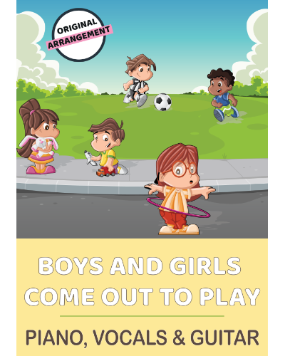 Boys and Girls Come Out To Play — Traditional