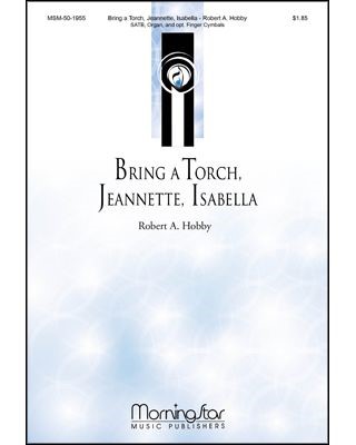Bring A Torch, Jeannette, Isabella — Robert A. Hobby