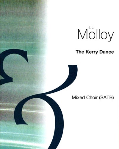 The Kerry Dance — James Lynam Molloy