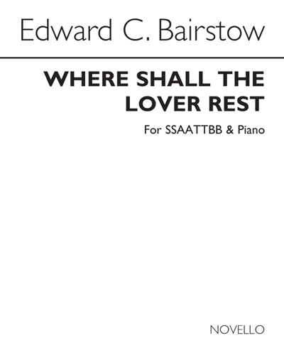 Where Shall the Lover Rest? — Edward Bairstow