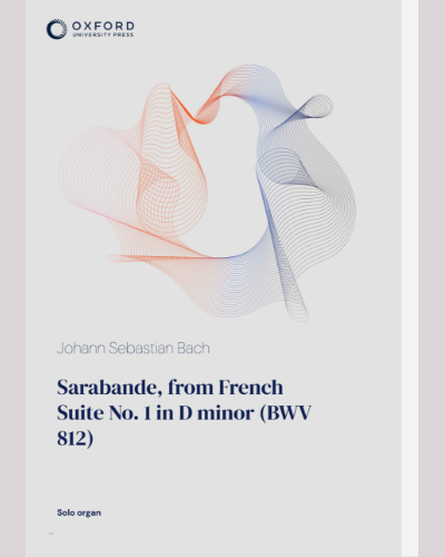 Sarabande (from 'French Suite No. 1 in D minor, BWV 812') — Johann Sebastian Bach