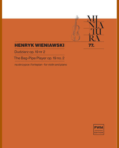 The Bag-Pipe Player, op. 19 No. 2 — 维尼亚夫斯基
