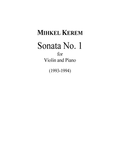 Sonata No. 1 for Violin and Piano — Mihkel Kerem