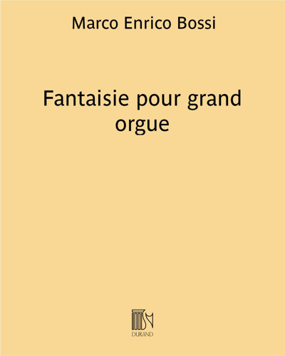 Fantaisie pour grand orgue — Marco Enrico Bossi