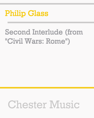 Second Interlude (from 'Civil Wars: Rome') — 菲利普·格拉斯