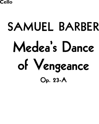 Medea's Dance of Vengeance, op. 23a — 巴伯