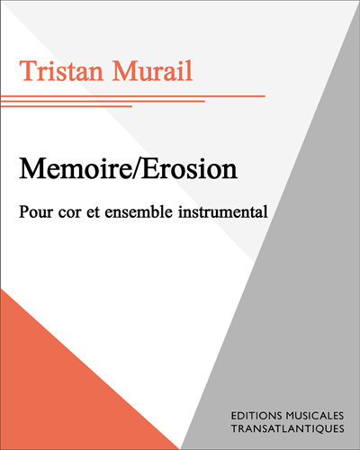 Memoire/Erosion — Tristan Murail