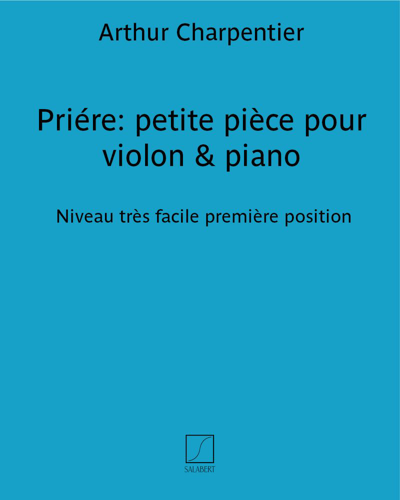 Priére: petite pièce pour violon & piano — Arthur Charpentier