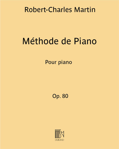 Piano Method, op. 80 — Robert-Charles Martin