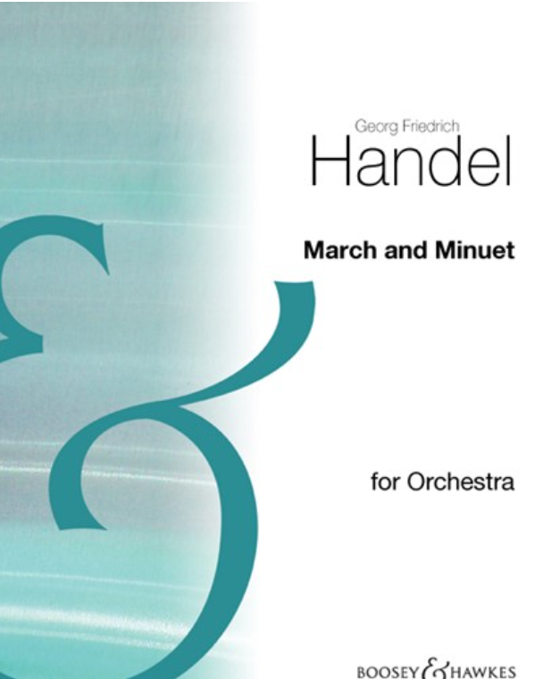 March and Minuet, HWV 346, HWV 422 — 亨德尔