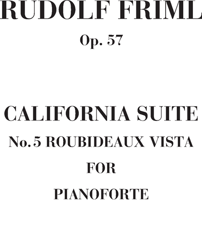 Roubideaux vista, op. 57 no. 5 (California Suite) — Rudolf Friml