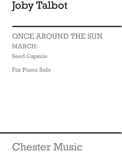 March: Seed Capsule (for Piano Solo) — Joby Talbot