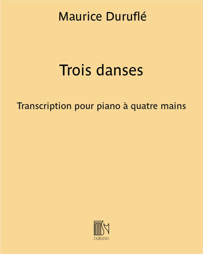 Trois danses (Transcription for Piano Four Hands) — 迪吕弗莱