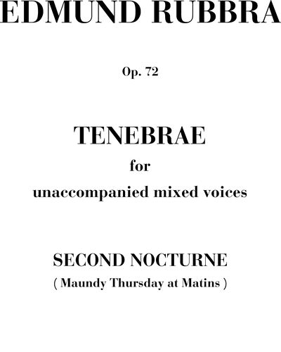 Tenebrae for unaccompanied mixed voices — 埃德蒙·鲁布拉