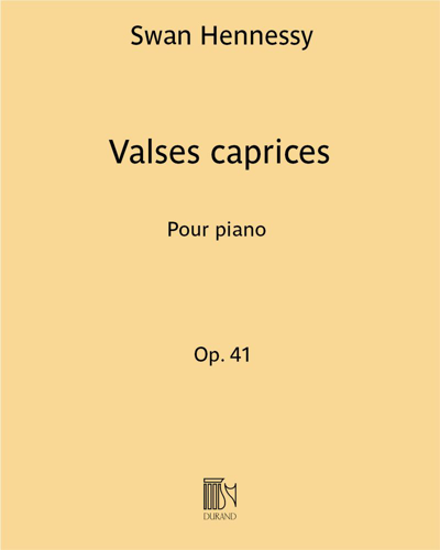 Valses caprices, op. 41 — Swan Hennessy