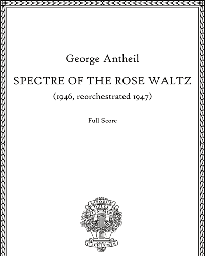 Spectre of the Rose Waltz [1947 Version] — George Antheil
