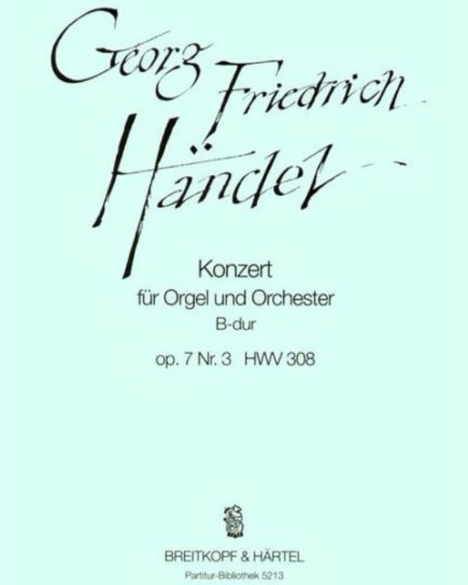 Organ Concerto No. 9 in B-flat major, op. 7/3, HWV 308 — George Frideric Handel