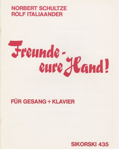 Friends, Seize Your Hands! — Norbert Schultze