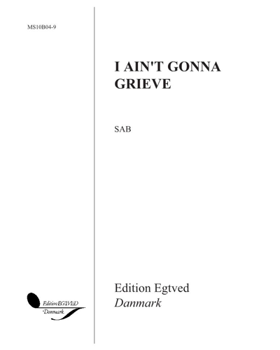 I ain't gonna grieve — Ejnar Kampp
