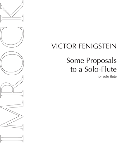Some Proposals to a Solo-Flute — Victor Fenigstein