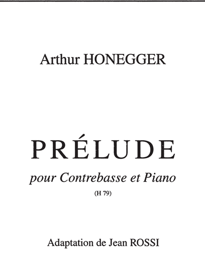 Prelude for Double Bass and Piano, H 79 — 奥涅格