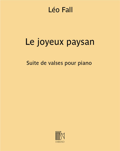 Le joyeux paysan — Léo Fall