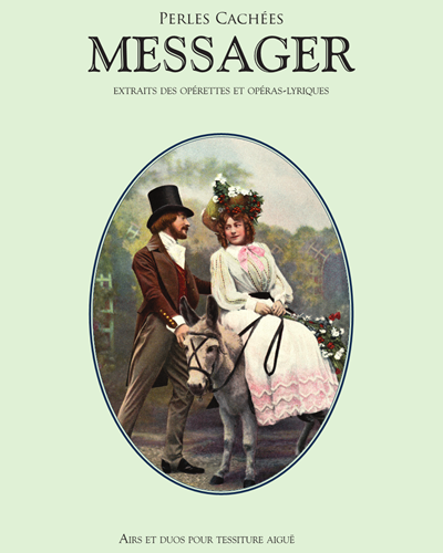 Extracts from Operettas and Lyric Operas — André Messager