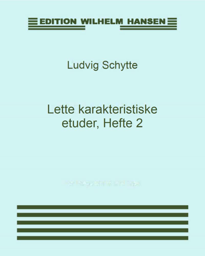 Twenty-four Characteristic Etudes, Book 2, op. 95 — Ludvig Schytte