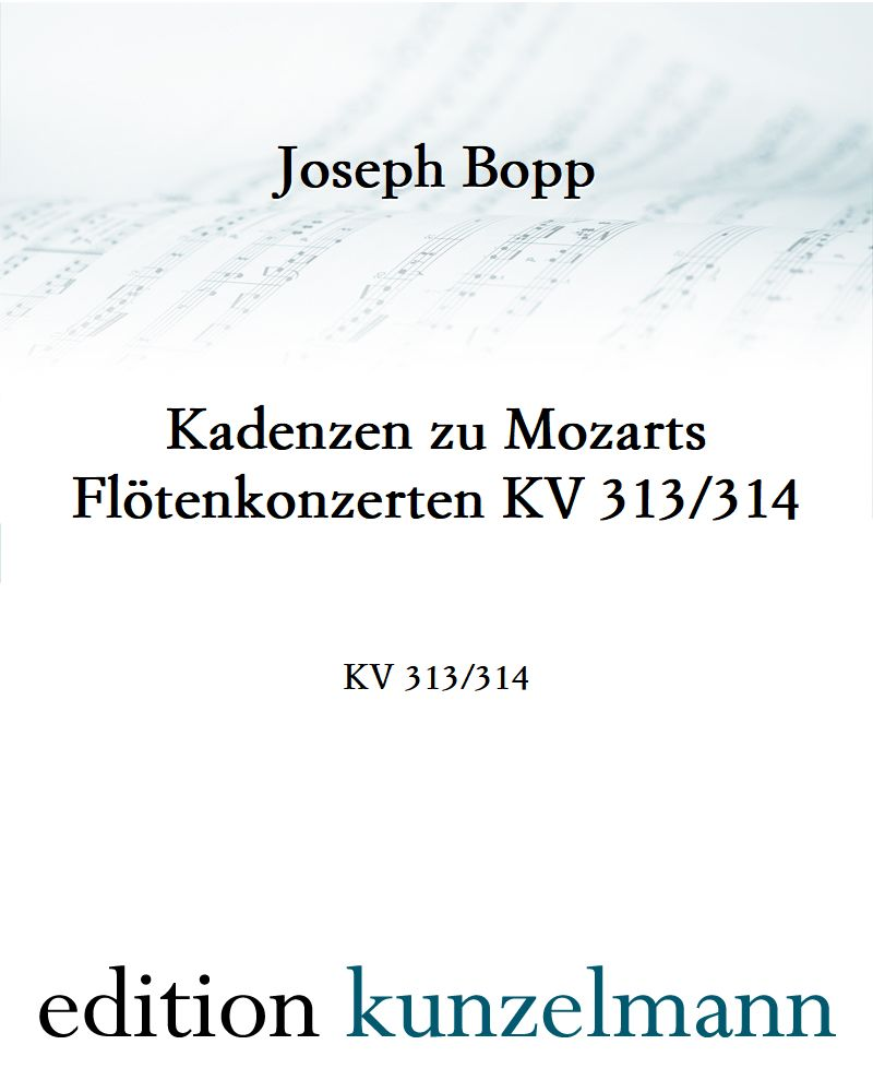 Kadenzen zu Mozarts Flötenkonzerten, K. 313/314 — Joseph Bopp
