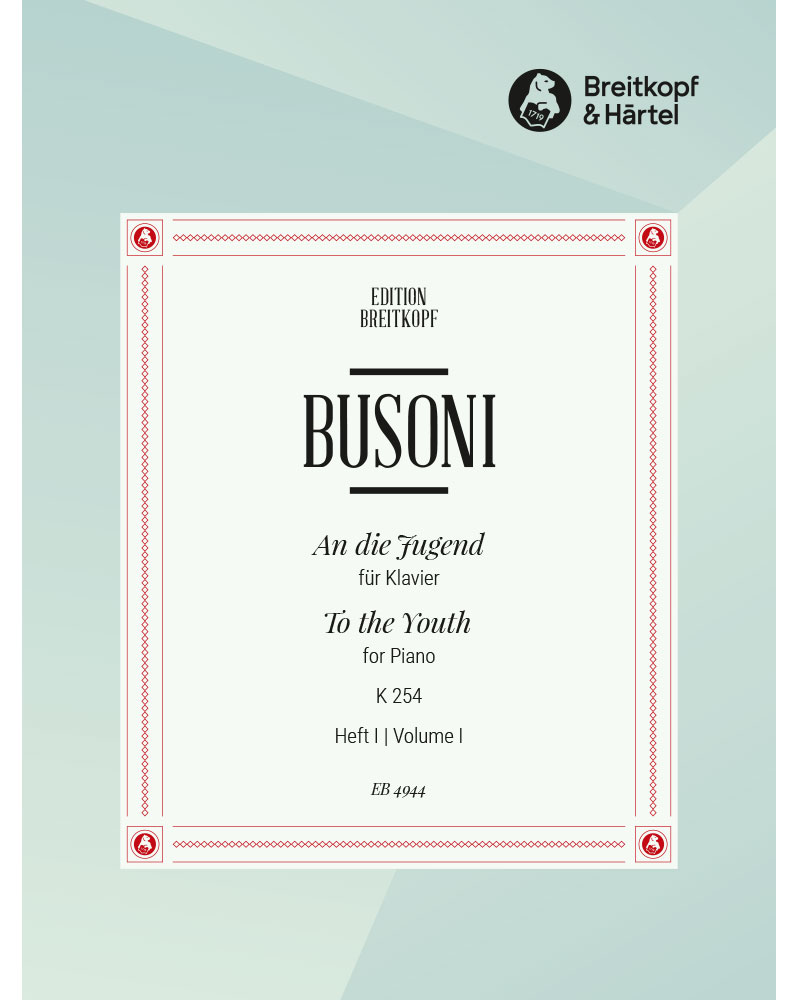 To the Youth, Vol. 1, K 254 — Ferruccio Busoni