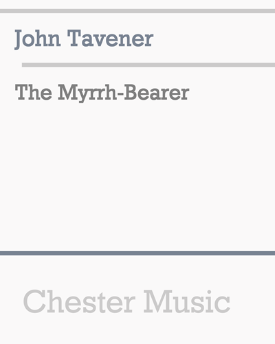 The Myrrh-Bearer — 约翰·塔文纳