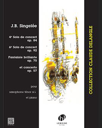 '4th Solo de Concert' & '6th Solo de Concert' & 'Fantaisie Brillante', op. 57 — Jean-Baptiste Singelee