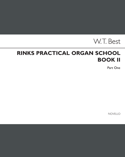 Rinck's Practical Organ School, op. 55, Part 2 — Johann Christian Rinck