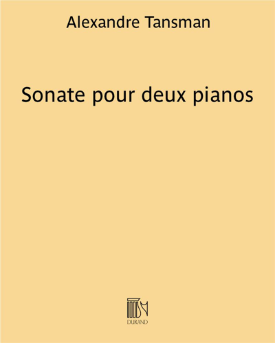 Sonata for Two Pianos — 亚历山大·坦斯曼
