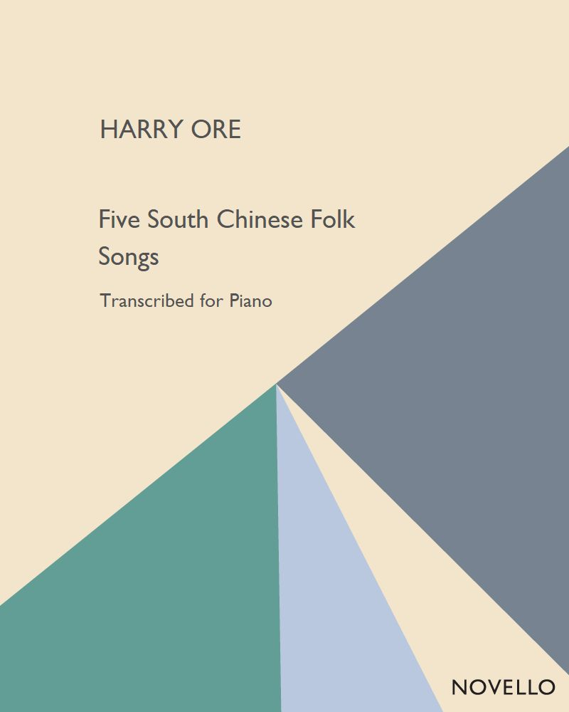 Five South Chinese Folk Songs — Harry Ore