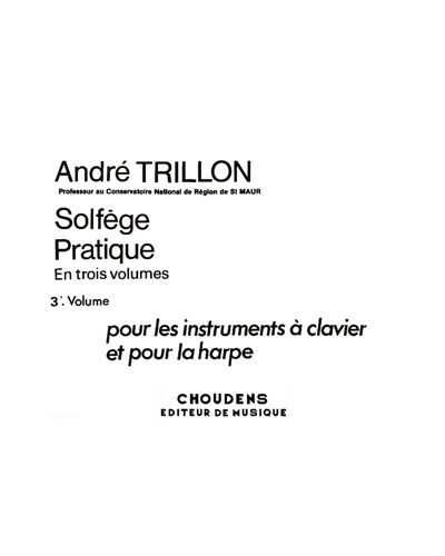 Solfège pratique, Vol. 3 — André Trillon