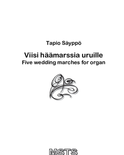 Five Wedding Marches for Organ — Tapio Sayppo
