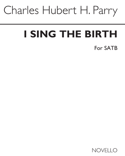 I Sing the Birth — 休伯特·帕里