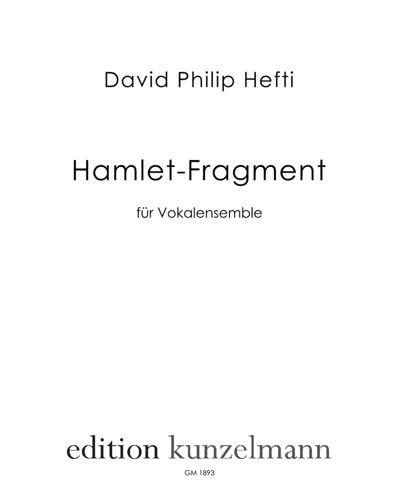 Hamlet Fragment — David Philip Hefti