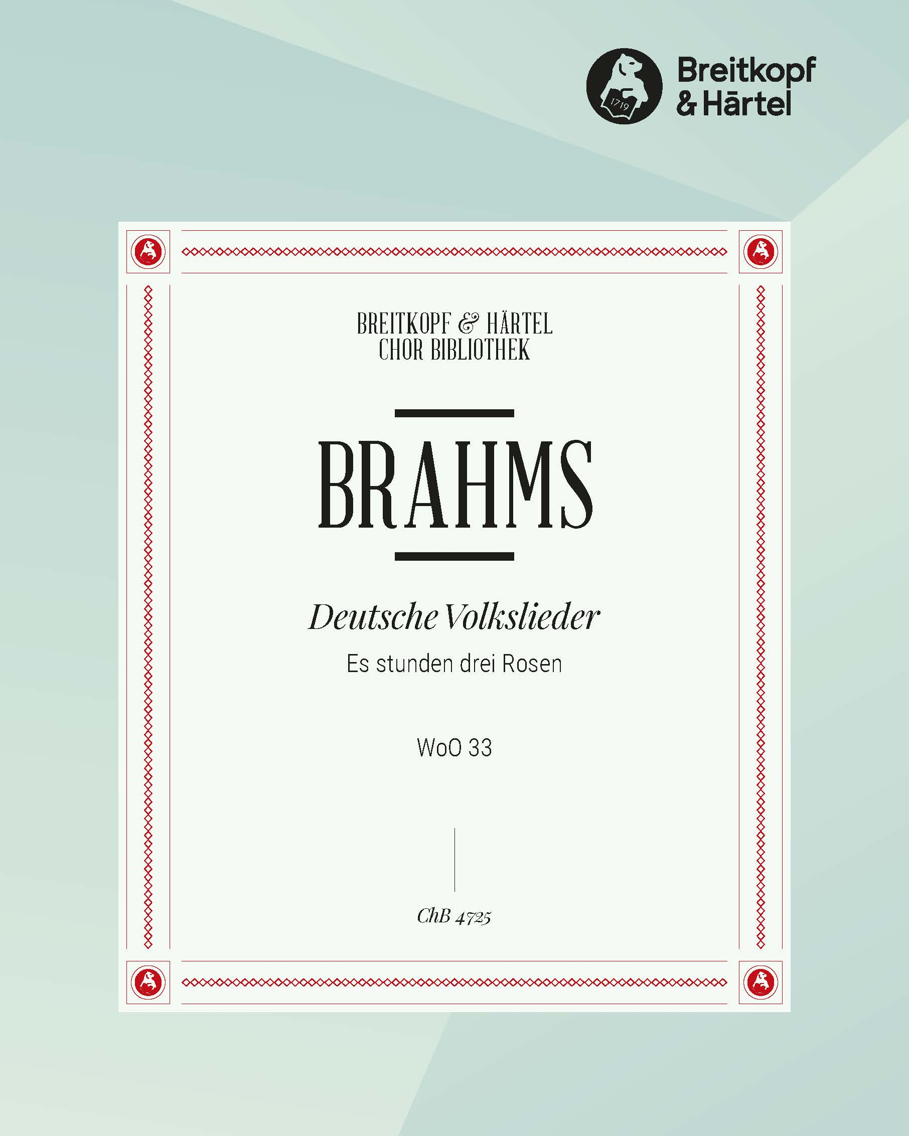 Es stunden drei Rosen (No. 43 from 'Deutsche Volkslieder, WoO 33') — 勃拉姆斯