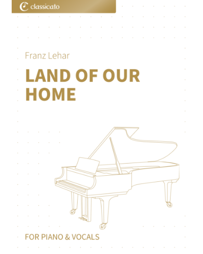Land of Our Home — Franz Lehár