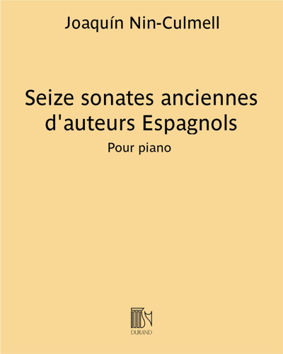 Seize sonates anciennes d'auteurs Espagnols — Joaquín Nin-Culmell