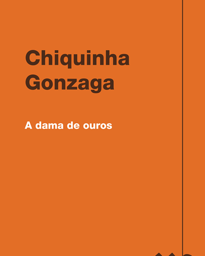 A dama de ouros — Chiquinha Gonzaga