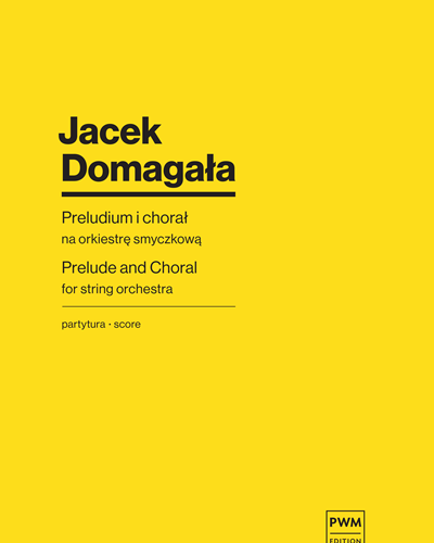 Prelude and Choral — Jacek Domagala