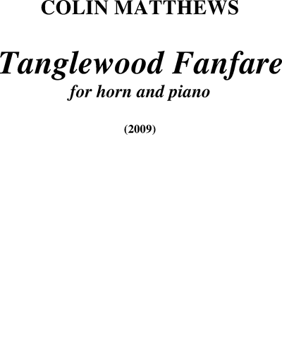 Tanglewood Fanfare — Colin Matthews