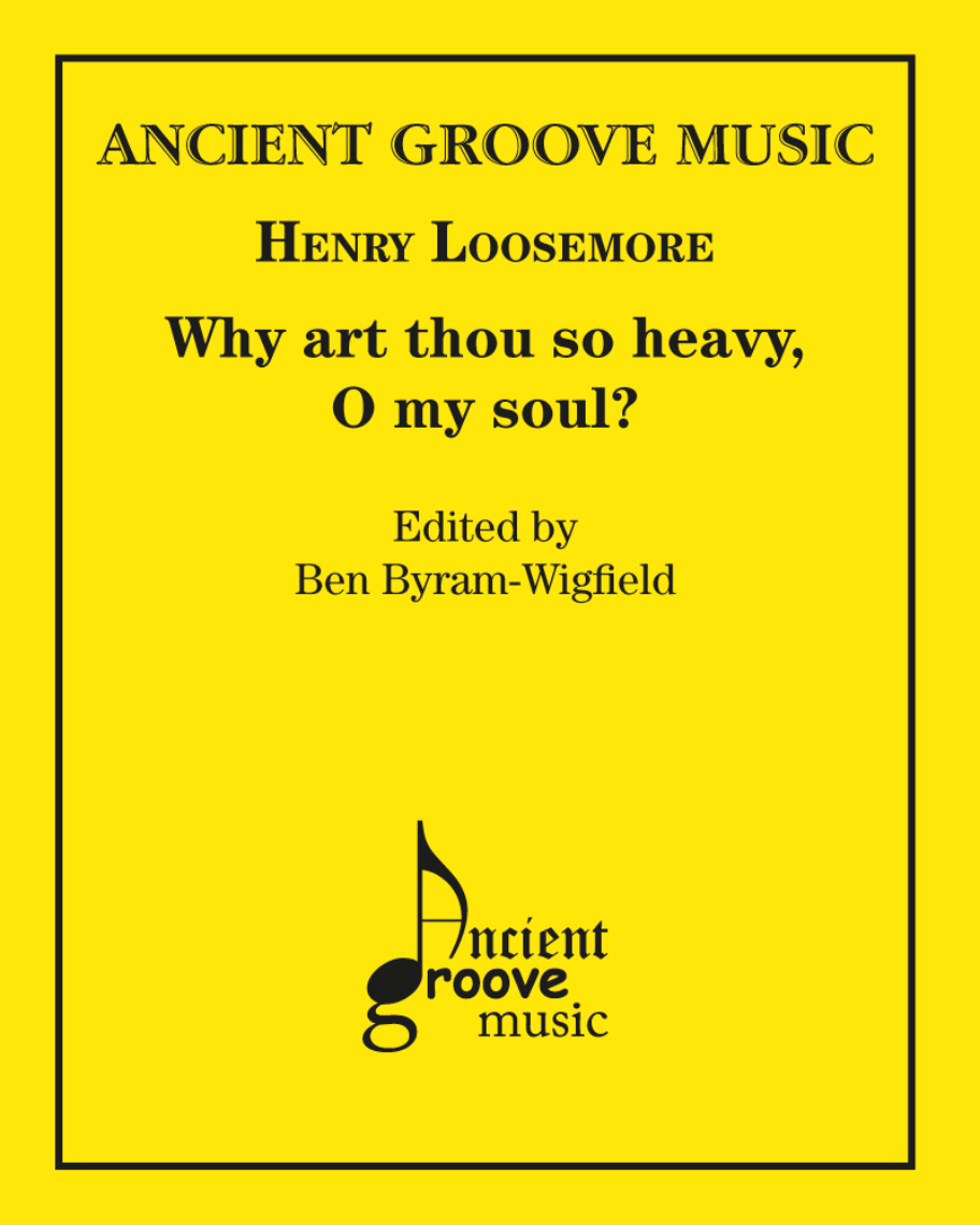 Why art thou so heavy, O my soul? — Henry Loosemore