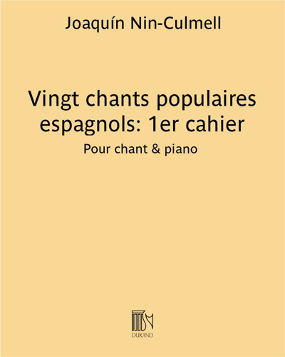 Vingt chants populaires espagnols: 1er cahier — Joaquín Nin-Culmell