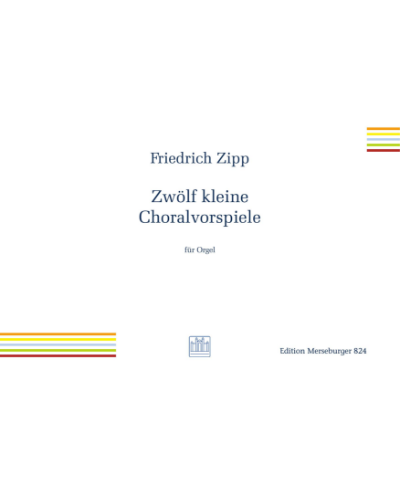 Twelve Short Choral Preludes — Friedrich Zipp