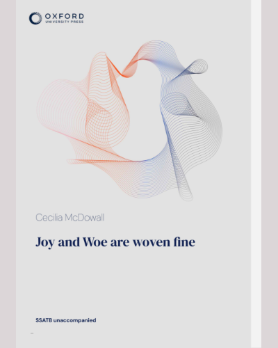 Joy and Woe are woven fine — Cecilia McDowall