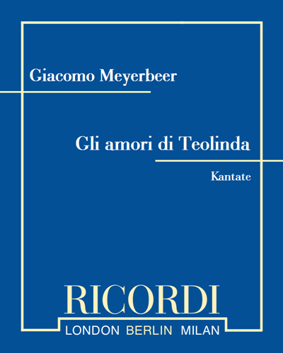 Gli amori di Teolinda — 梅耶贝尔